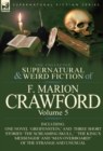 Image for The Collected Supernatural and Weird Fiction of F. Marion Crawford : Volume 5-Including One Novel &#39;Greifenstein, &#39; and Three Short Stories &#39;The Screami