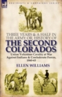 Image for Three Years and a Half in the Army or, History of the Second Colorados-Union Volunteer Cavalry at War Against Indians &amp; Confederate Forces, 1860-65