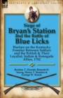 Image for Siege of Bryan&#39;s Station and the Battle of Blue Licks