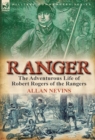 Image for Ranger : the Adventurous Life of Robert Rogers of the Rangers