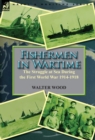 Image for Fishermen in Wartime : the Struggle at Sea During the First World War 1914-1918