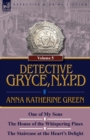 Image for Detective Gryce, N. Y. P. D. : Volume: 5-One of My Sons, the House of the Whispering Pines and the Staircase at the Heart&#39;s Delight