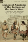 Image for Dances &amp; Customs of the Indians of the South West