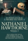 Image for The Collected Supernatural and Weird Fiction of Nathaniel Hawthorne : Volume 2-Including One Novel &#39;The Marble Faun, &#39; and Twelve Short Stories of the