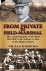 Image for From Private to Field-Marshal : The Autobiography of the First British Private Soldier to Rise to the Highest Rank