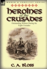 Image for Heroines of the Crusades
