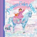 Image for Princess Evie&#39;s Ponies: Shimmer the Magic Ice Pony