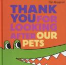 Image for Thank You for Looking After Our Pets
