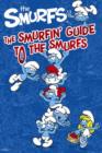 Image for The Smurfin&#39; Guide to the Smurfs