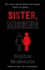 Sister, missing by McKenzie, Sophie cover image
