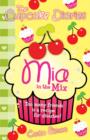 Image for The Cupcake Diaries: Mia in the Mix