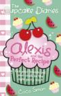 Image for Alexis and the perfect recipe
