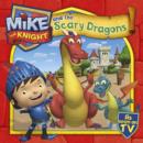 Image for Mike the Knight and the Scary Dragons