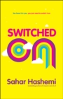 Image for Switched On: 10 Habits to Being Highly Effective in Your Job, and Loving It