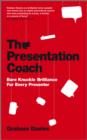 Image for The presentation coach: bare knuckle brilliance for every presenter