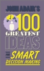 Image for John Adair&#39;s 100 greatest ideas for smart decision making.