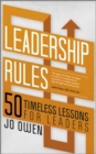 Image for Leadership rules: 50 timeless lessons for leaders