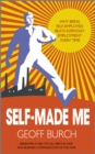 Image for Self-made me  : why being self-employed beats everyday employment every time