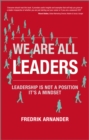 Image for We are all leaders  : leadership is not a position - it&#39;s a mindset
