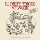 Image for 21 dirty tricks at work: how to win at office politics