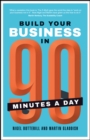 Image for Build your business in 90 minutes a day