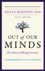 Out of our minds  : the power of being creative - Robinson, Ken