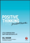Image for Positive thinking pocketbook: little exercises for a happy and successful life