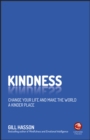 Image for Kindness  : change your life and make the world a kinder place