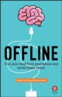 Image for Offline: unplugging your brain in a digital world