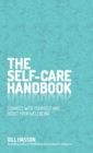 Image for The self-care handbook  : connect with yourself and boost your wellbeing