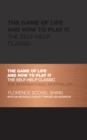 Image for The Game of Life and How to Play It: The Self-help Classic