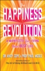 Image for The happiness revolution  : a manifesto for living your best life