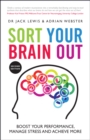 Image for Sort Your Brain Out: Boost Your Performance, Manage Stress and Achieve More