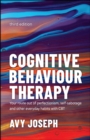 Image for Cognitive behaviour therapy: your route out of perfectionism, self-sabotage and other everyday habits with CBT