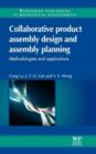 Image for Collaborative Product Assembly Design and Assembly Planning