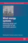 Image for Wind energy systems: optimising design and construction for safe and reliable operation