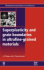 Image for Superplasticity and Grain Boundaries in Ultrafine-Grained Materials