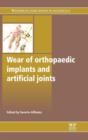 Image for Wear of Orthopaedic Implants and Artificial Joints