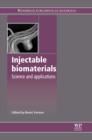 Image for Injectable biomaterials: science and applications