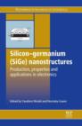 Image for Silicon-germanium (SiGe) nanostructures: production, properties and applications in electronics