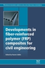 Image for Developments in fiber-reinforced polymer (FRP) composites for civil engineering