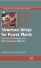 Image for Structural alloys for power plants  : operational challenges and high-temperature materials