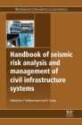 Image for Handbook of Seismic Risk Analysis and Management of Civil Infrastructure Systems