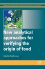 Image for New Analytical Approaches for Verifying the Origin of Food