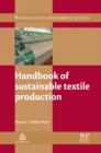 Image for Handbook of sustainable textile production