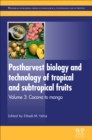 Image for Postharvest Biology and Technology of Tropical and Subtropical Fruits: Cocona to Mango
