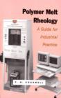 Image for Polymer Melt Rheology: A Guide for Industrial Practice