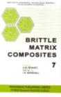 Image for Brittle matrix composites 7: International symposium October 13-15 2003
