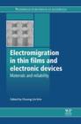 Image for Electromigration in thin films and electronic devices: materials and reliability