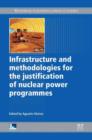 Image for Infrastructure and methodologies for the justification of nuclear power programmes